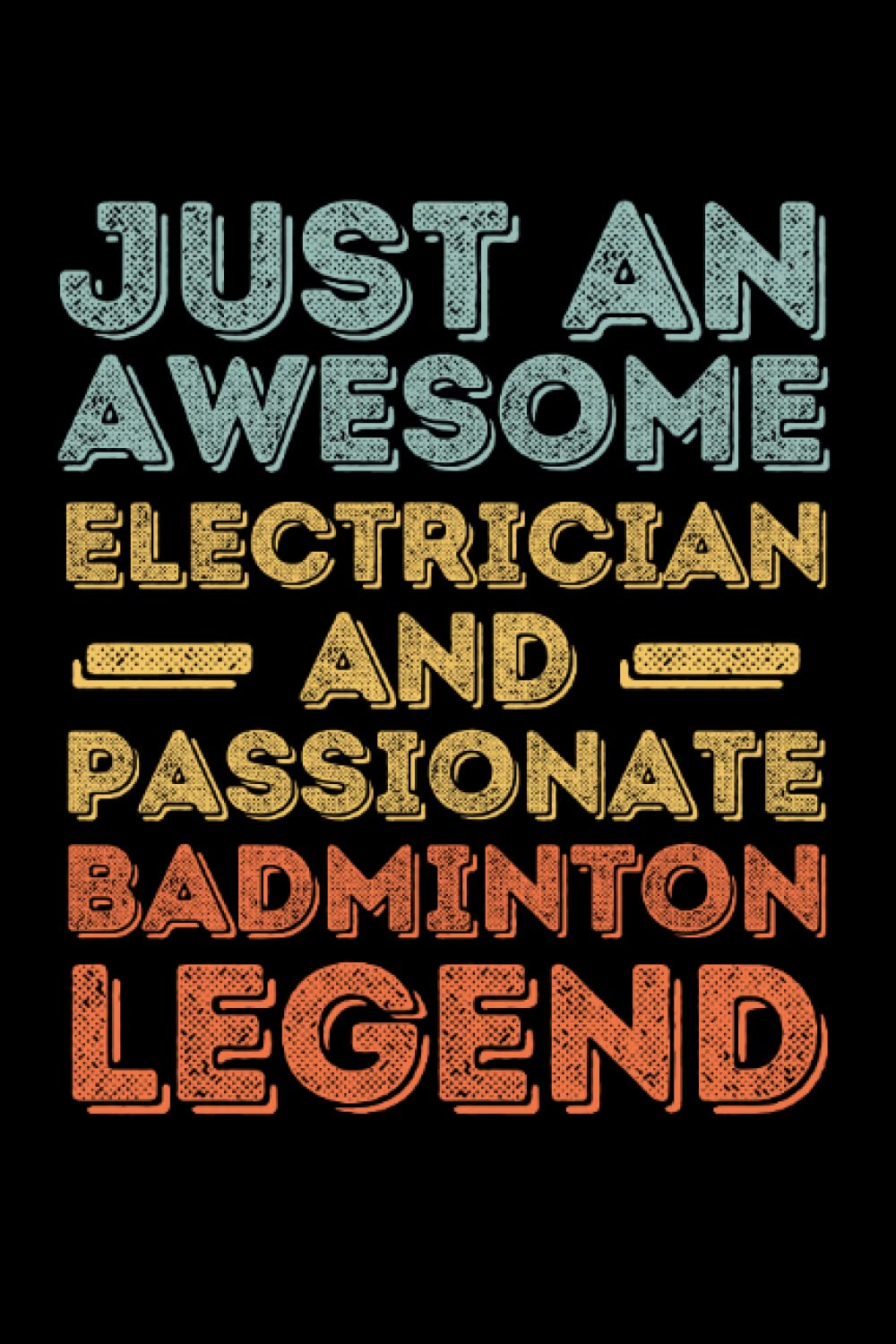 Electrician Badminton legend retro: 6"x9", Notes, Notebook, Journal, Diary, 120 Pages lined, Paperback Cover baixar o livro de graça