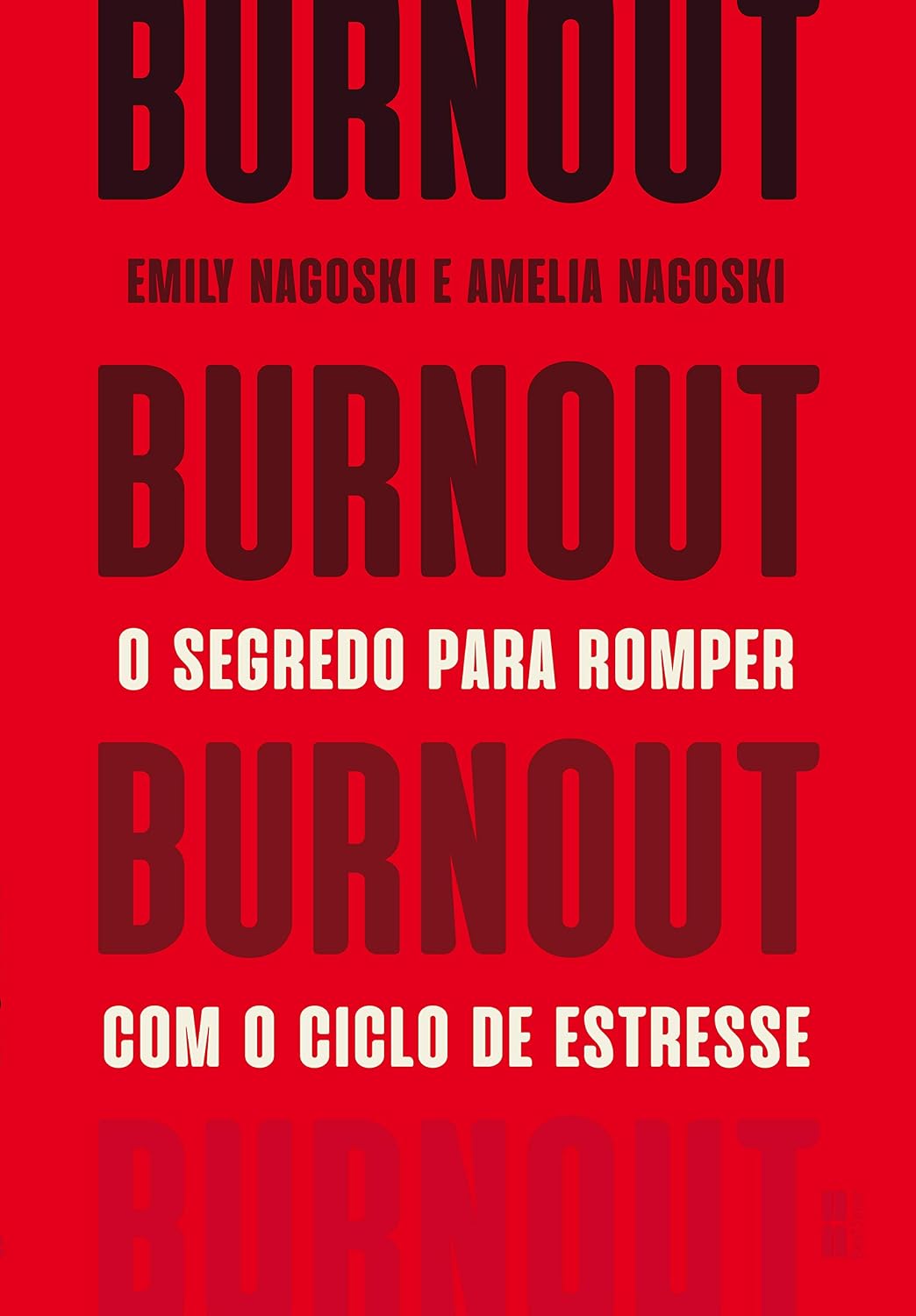 Burnout: O segredo para romper com o ciclo de estresse baixar o livro de graça