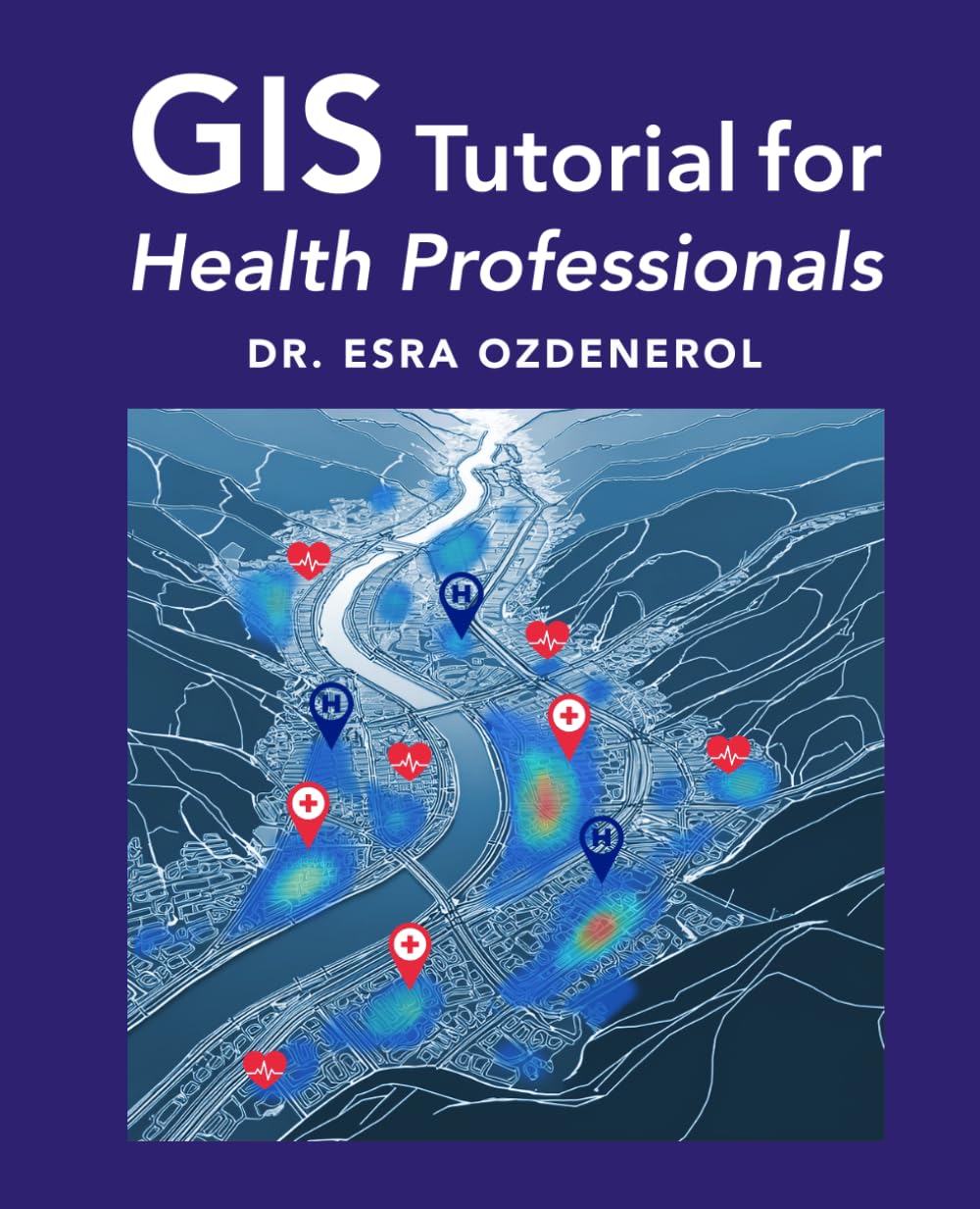 GIS Tutorial for Health Professionals baixar o livro de graça