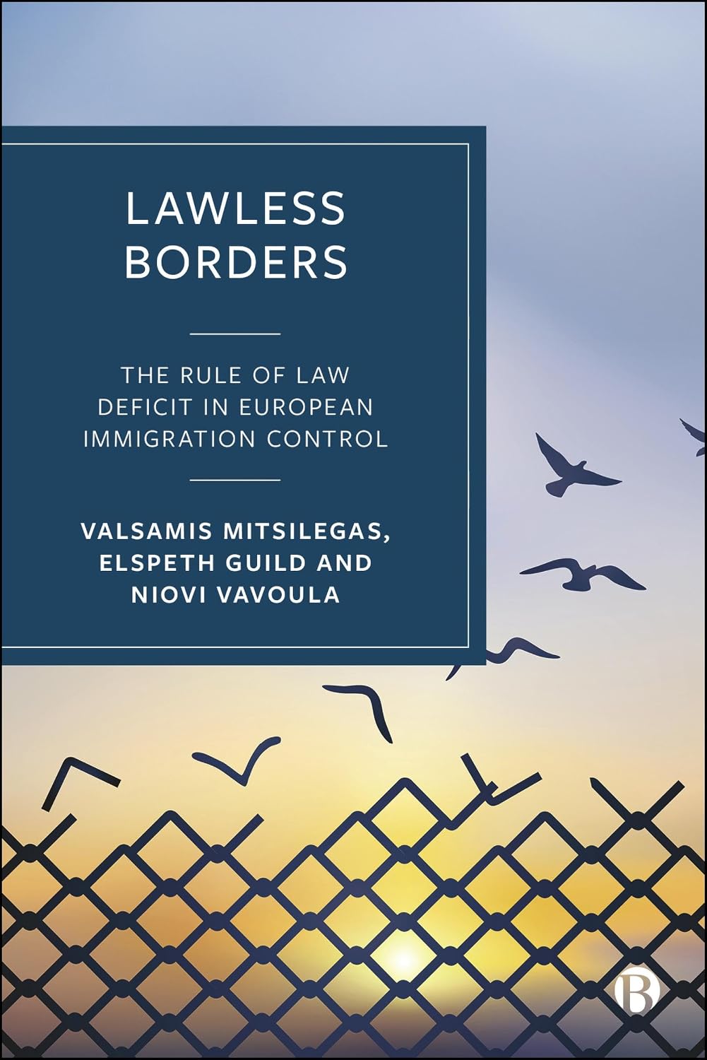ler totalmente Lawless Borders: The Rule of Law Deficit in European Immigration Control (English Edition)
