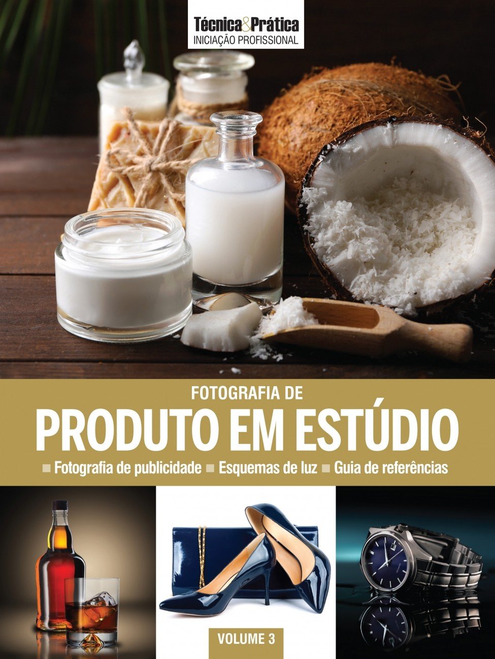 ler totalmente Coleção Iniciação Profissional Vol 3: Fotografia de Produto em Estúdio: Volume 3