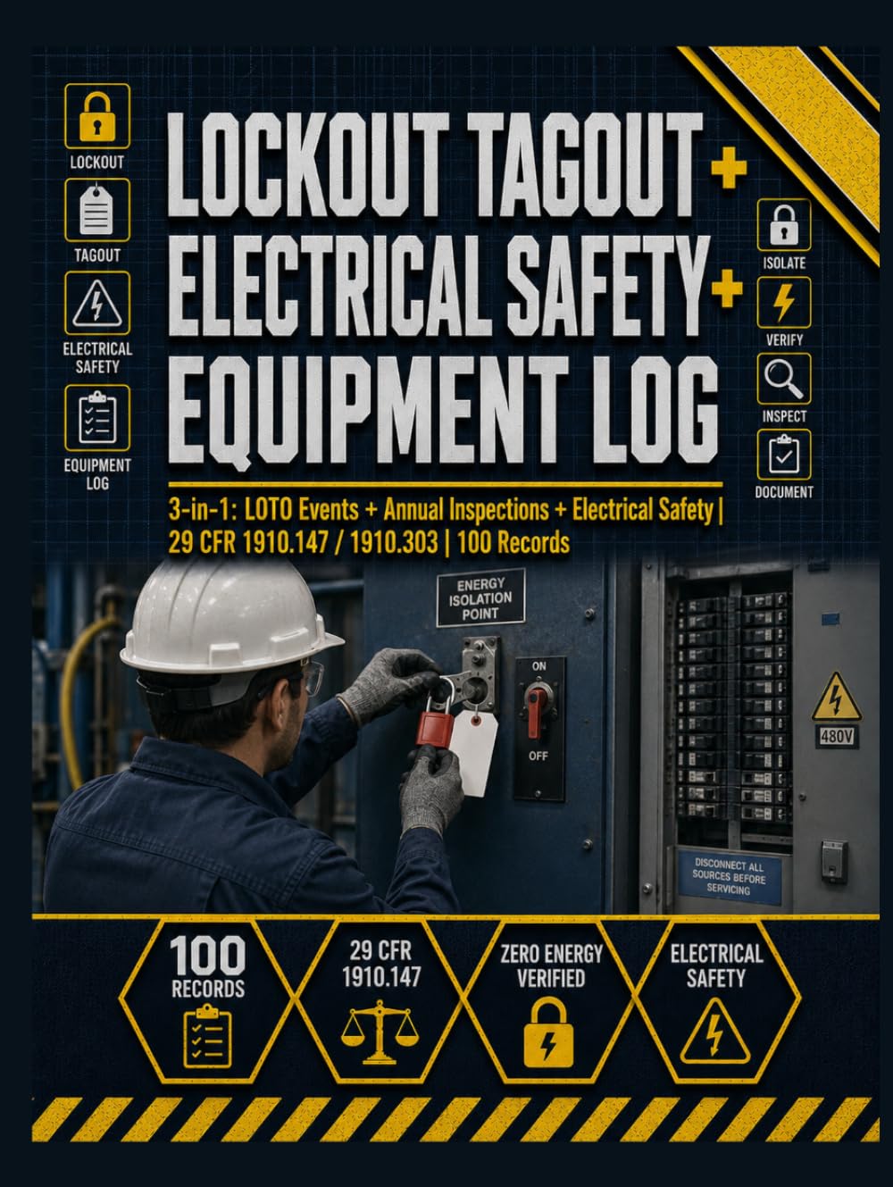 Lockout Tagout + Electrical Safety + Equipment Log: 3-in-1 System | LOTO Events, Annual Program Inspection & Electrical Safety Work Practice Documentation | 29 CFR 1910.147 Energy Control Records baixar o livro de graça