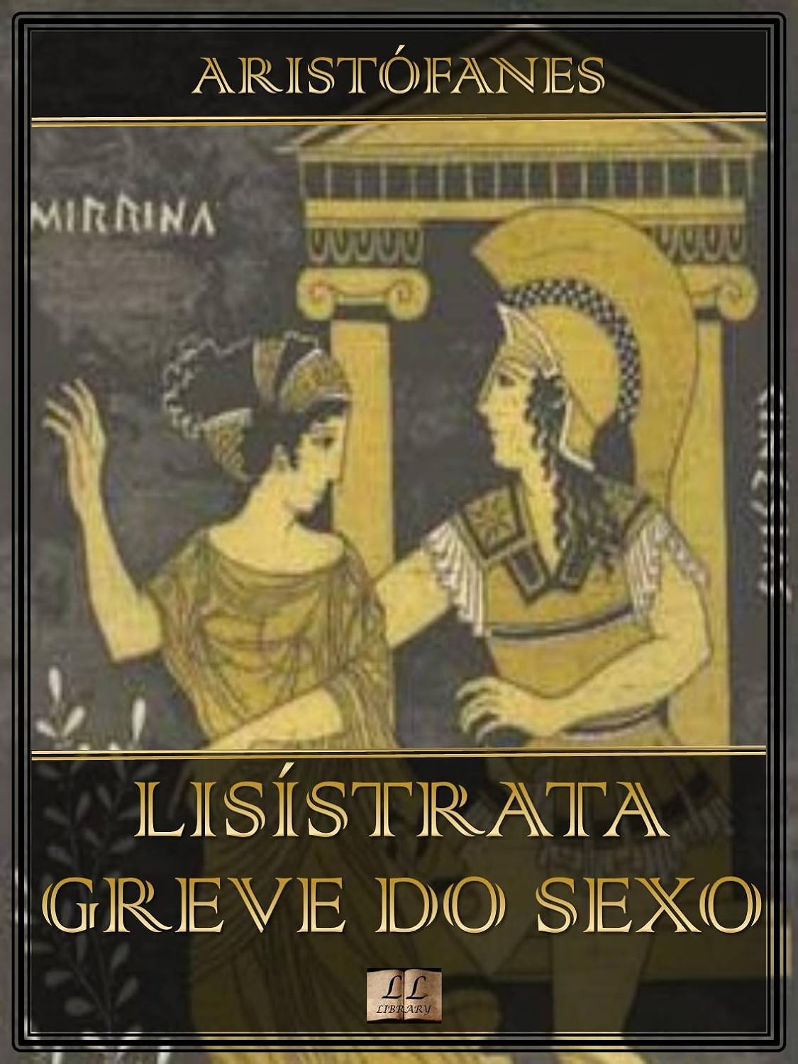 Lisístrata - A Greve do Sexo [Ilustrado] baixar livro de graça