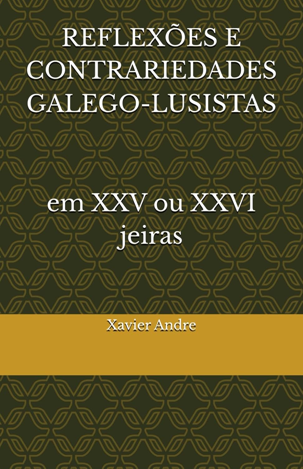 capítulo por capítulo baixar REFLEXÕES E CONTRARIEDADES GALEGO-LUSISTAS (Portuguese Edition)
