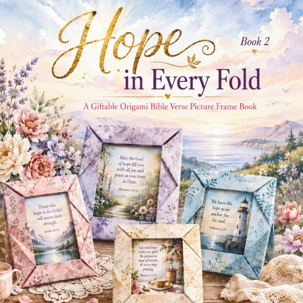 Hope in Every Fold: A giftable Origami Bible Verse Frame Book - Book 2 baixar o livro de graça