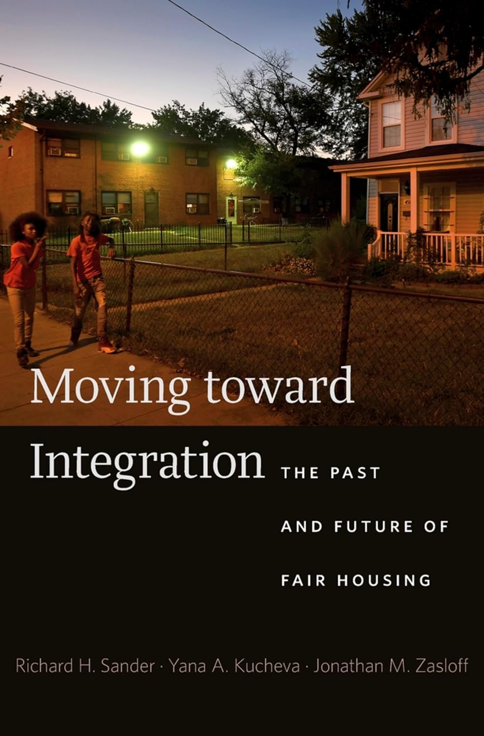 Moving toward Integration: The Past and Future of Fair Housing (English Edition) baixar o livro de graça