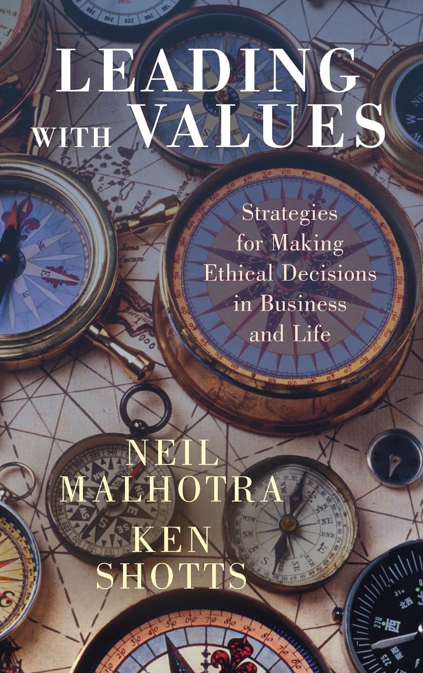 Leading with Values: Strategies for Making Ethical Decisions in Business and Life baixar livro de graça