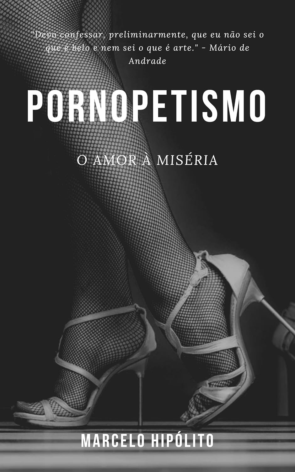 Pornopetismo: O amor à miséria baixar livro de graça