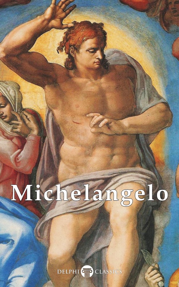 capítulo por capítulo baixar Delphi Complete Works of Michelangelo (Illustrated) (Masters of Art Book 10) (English Edition)