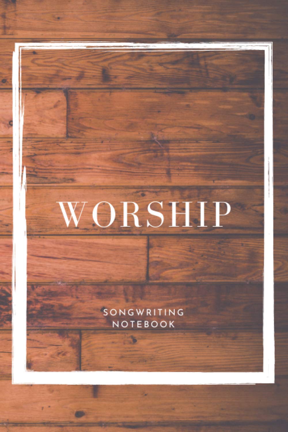 Worship Songwriting Notebook: 6x9 Songwriting Notebook | Journal for writing over 50 worship songs | Inspirational Journal | Worship Song Creation baixar o livro de graça