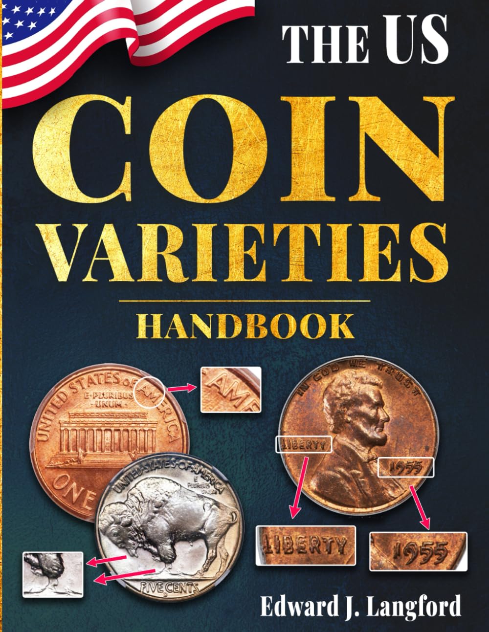 The U.S. Coin Varieties Handbook: From Doubled Dies to Overdates – Discover, Identify, and Value the Most Important U.S. Coin Varieties and Spot True Rarity in an Overlooked Market. baixar livro de graça