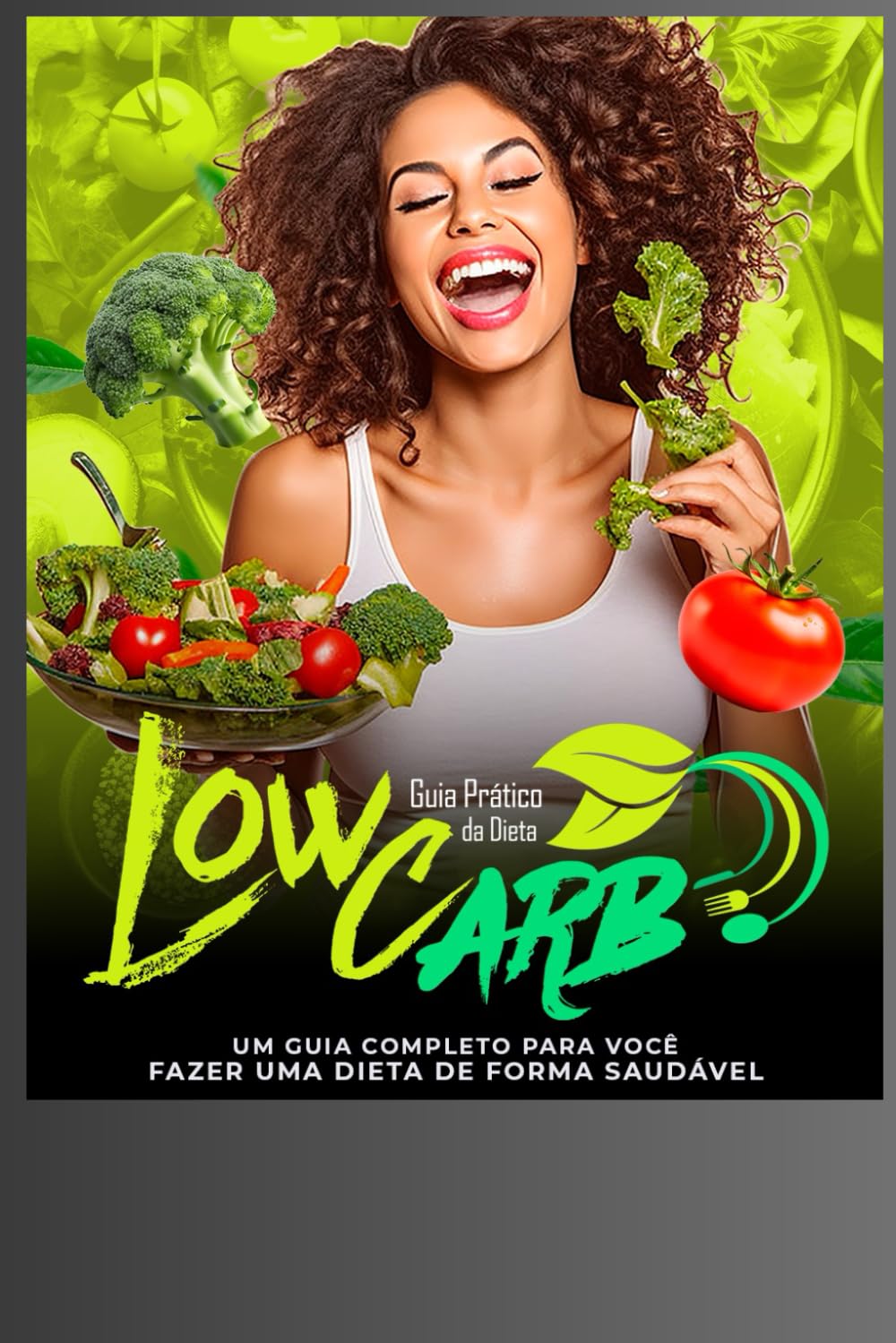 Guia Prático da Dieta Lowcarb: Um guia completo para você fazer uma dieta de forma saudável (Portuguese Edition) baixar livro de graça