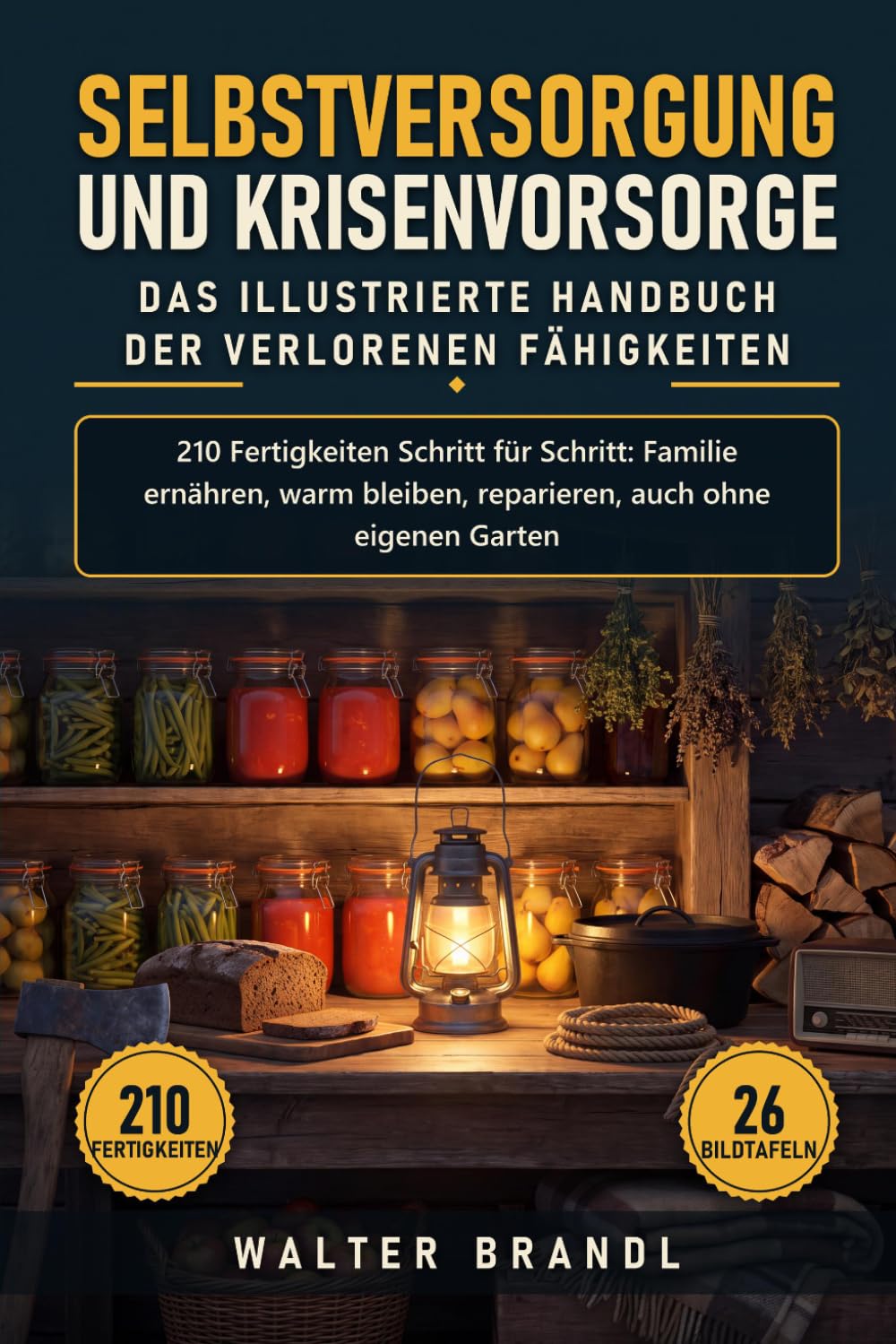 Selbstversorgung und Krisenvorsorge: Das illustrierte Handbuch der verlorenen Fähigkeiten: 210 Fertigkeiten Schritt für Schritt: Familie ernähren,... auch ohne eigenen Garten (German Edition) baixar o livro de graça