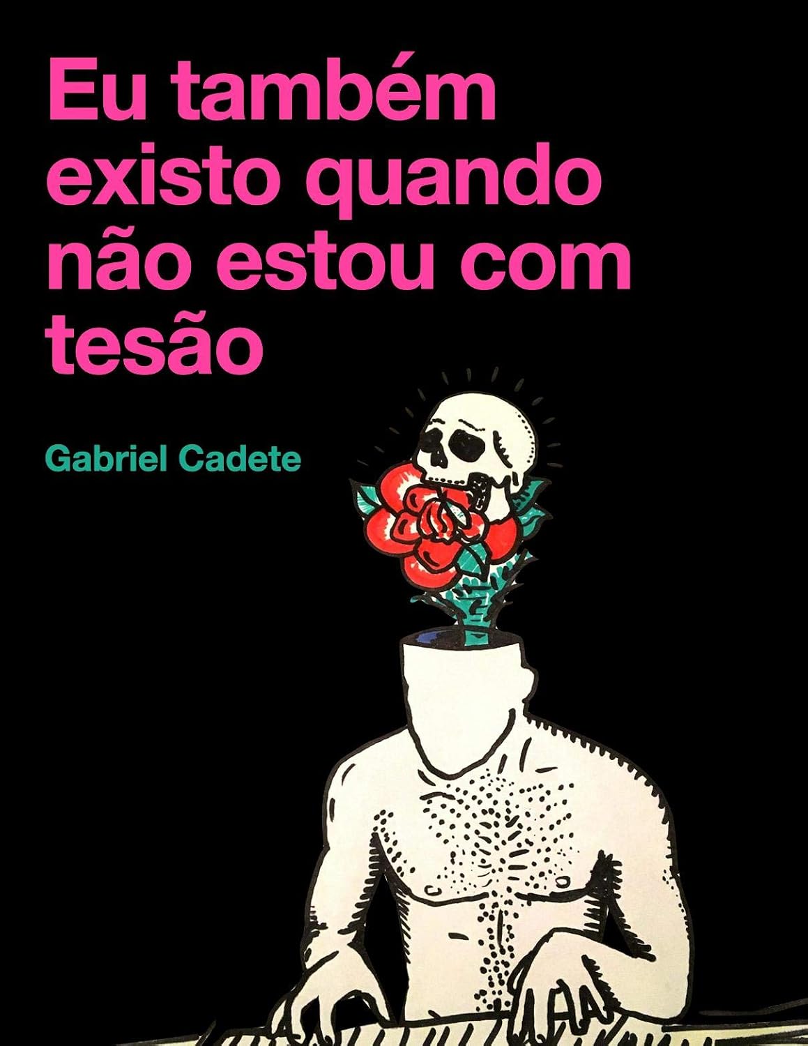 Eu também existo quando não estou com tesão baixar livro de graça