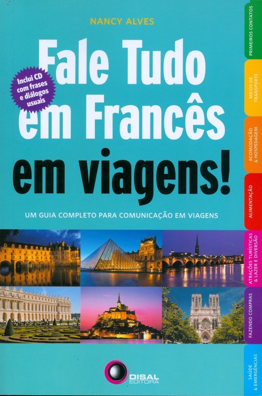 Fale tudo em francês em viagens!: Um Guia Completo Para a Comunicação em Viagens baixar o livro de graça