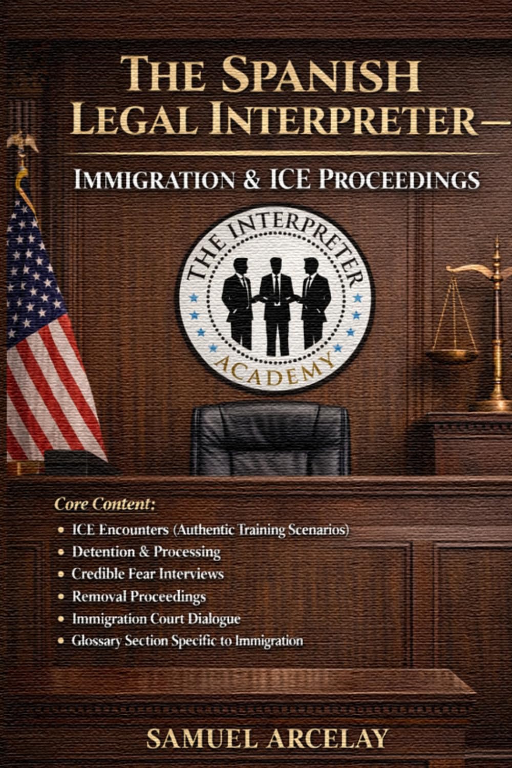 The Spanish Legal Interpreter: Immigration & ICE Proceedings baixar livro de graça