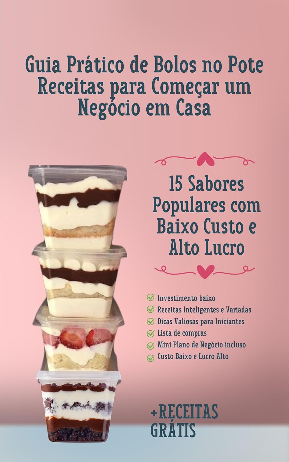 Guia Prático de Bolos no Pote: Receitas para Começar um Negócio em Casa: 15 Sabores Populares com Baixo Custo e Alto Lucro baixar livro de graça