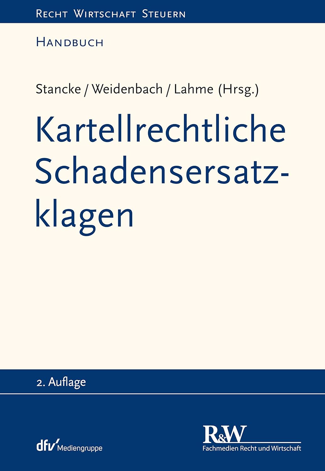Kartellrechtliche Schadensersatzklagen (Recht Wirtschaft Steuern - Handbuch) (German Edition) baixar livro de graça