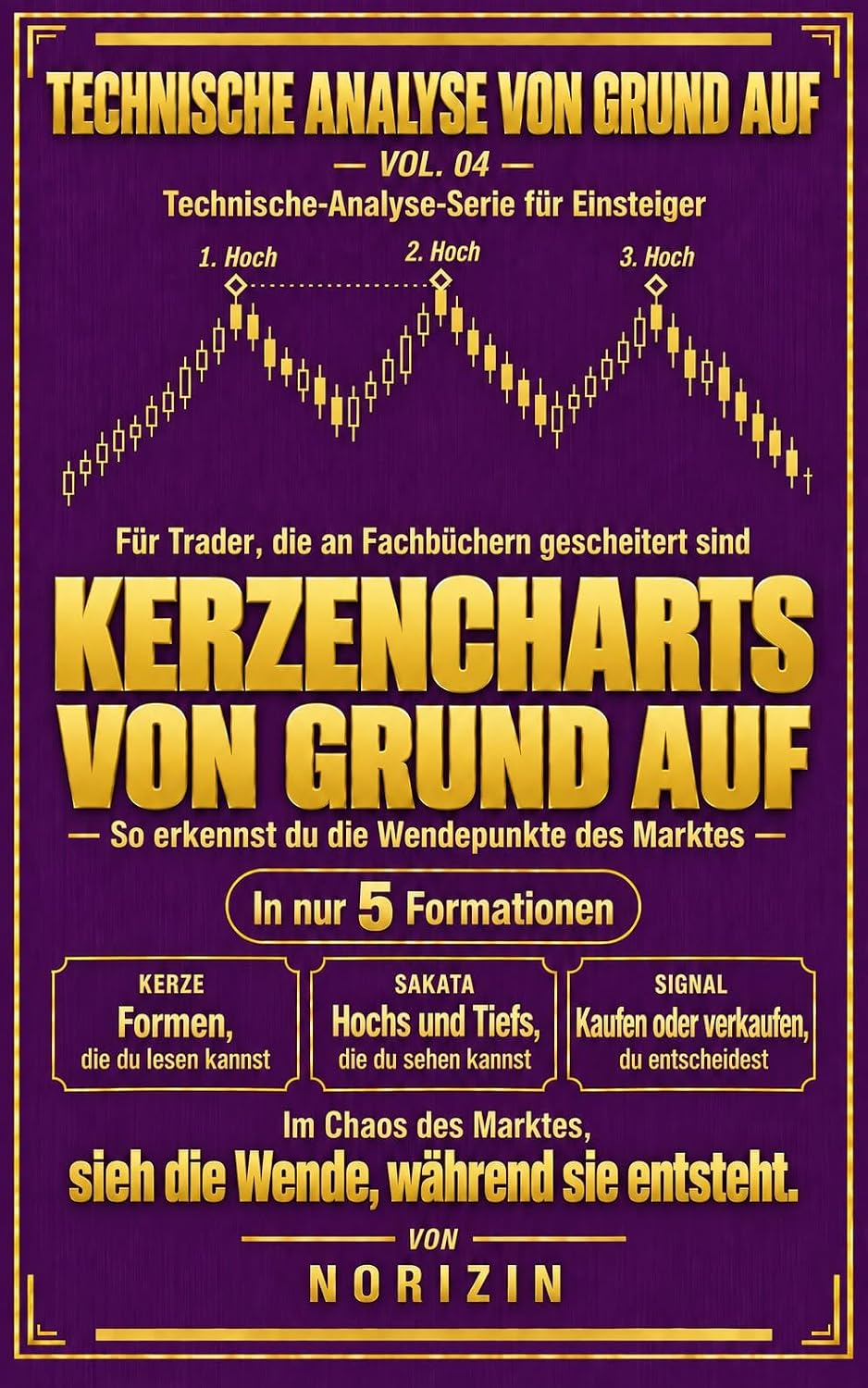 Kerzencharts von Grund auf: So erkennst du die Wendepunkte des Marktes (Technische Analyse von Grund auf 4) (German Edition) baixar livro de graça