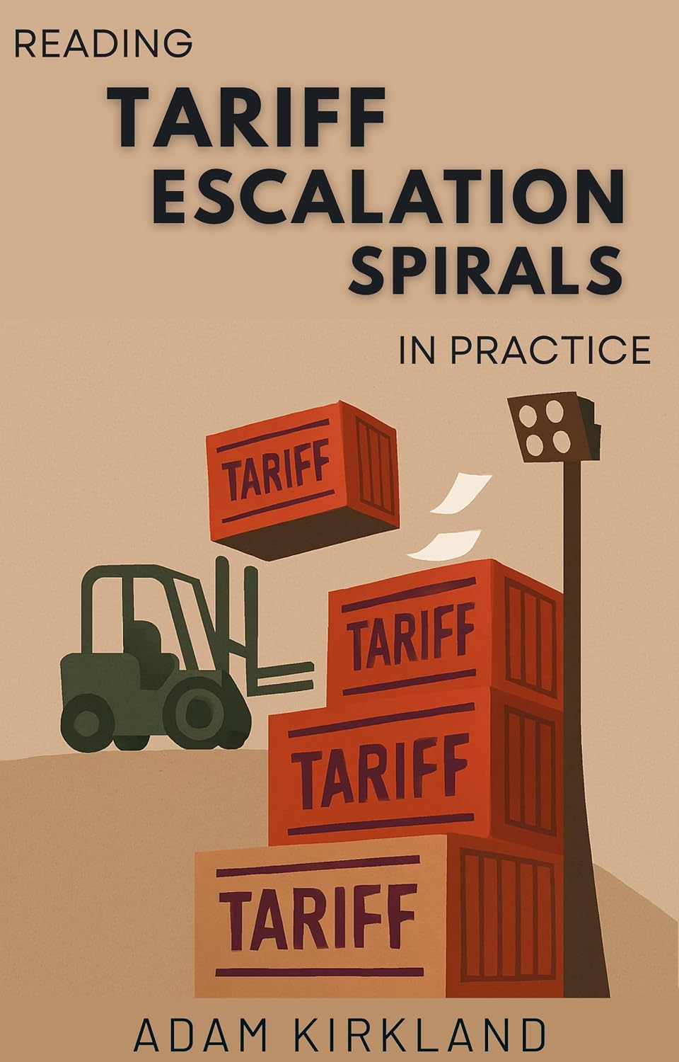 Reading Tariff Escalation Spirals in Practice (English Edition)