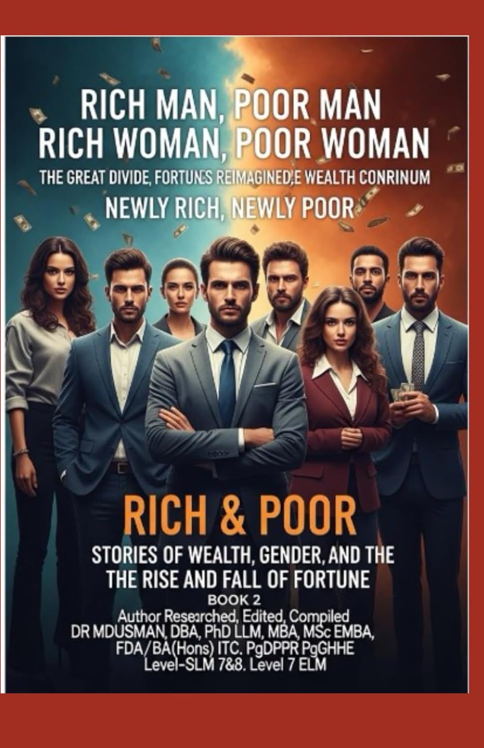 ler totalmente Rich Man Poor Man Rich Woman Poor Woman Newly Rich Newly Poor The Great Divide Fortunes Reimagined The Wealth Continuum Rich & Poor Stories of Wealth Gender and the Rise and Fall BOOK 2