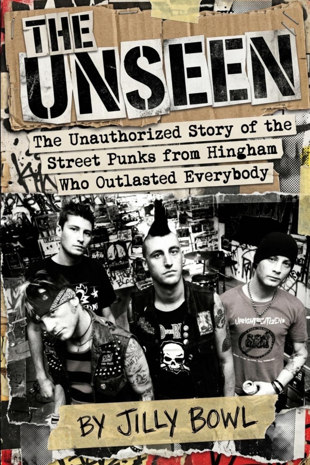 capítulo por capítulo baixar The Unseen: The Unauthorized Story of the Street Punks from Hingham Who Outlasted Everybody: Boston Punk, the Rat, and Thirty Years Of Chaos
