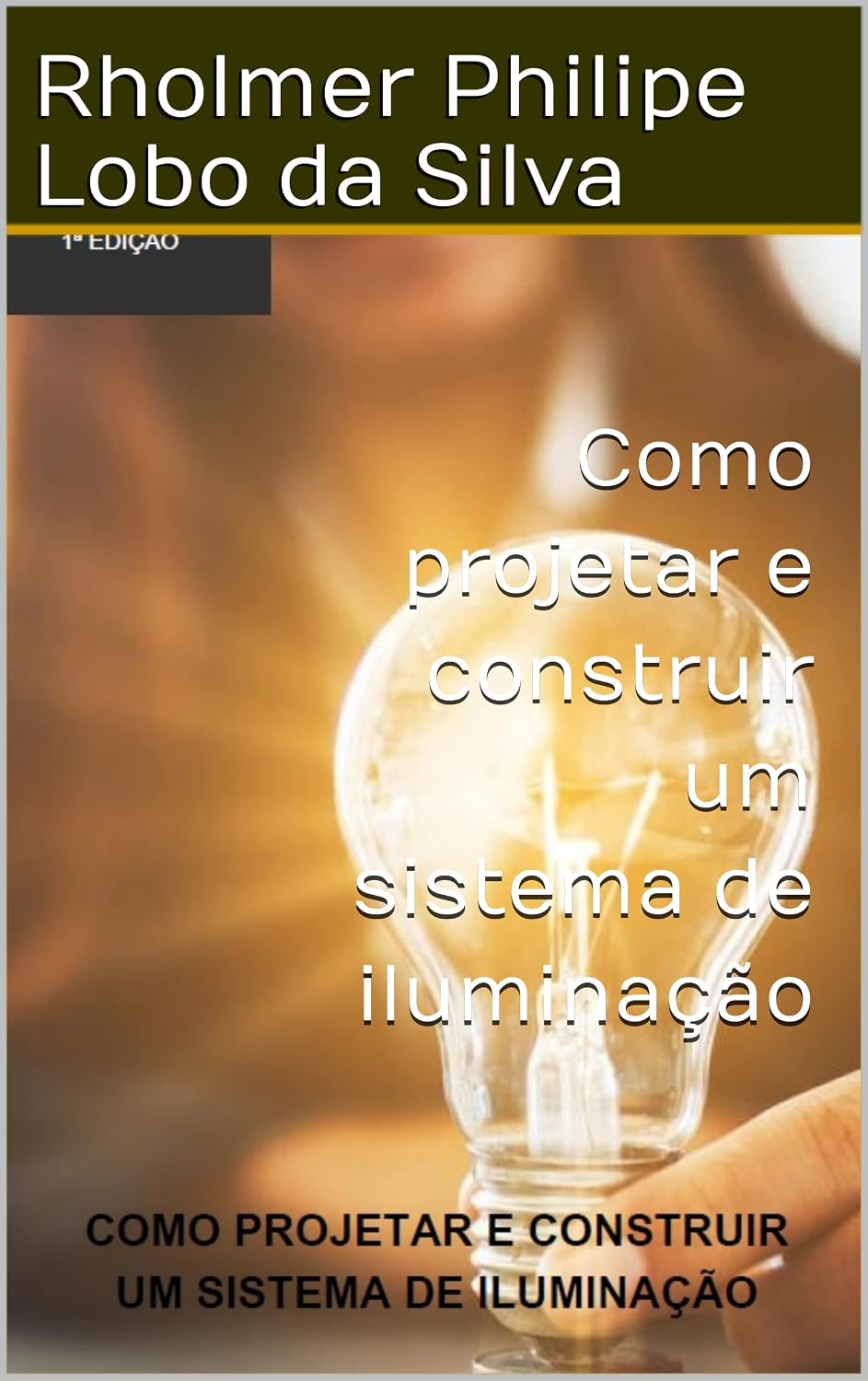 ler totalmente Como projetar e construir um sistema de iluminação