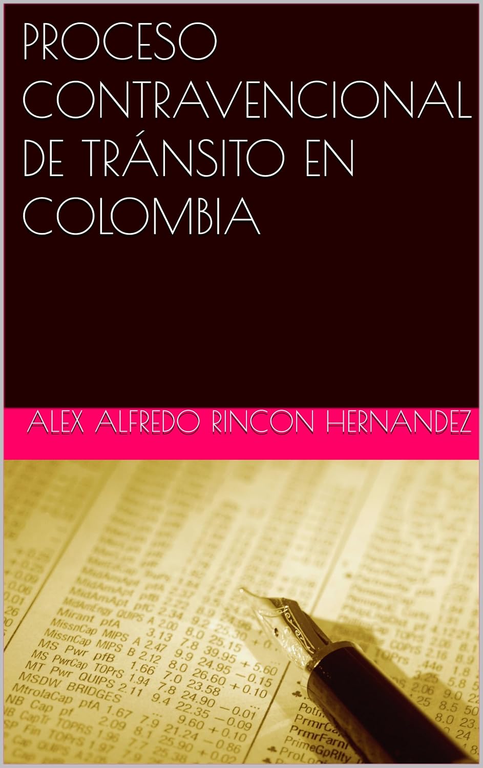 ler totalmente PROCESO CONTRAVENCIONAL DE TRÁNSITO EN COLOMBIA (Spanish Edition)