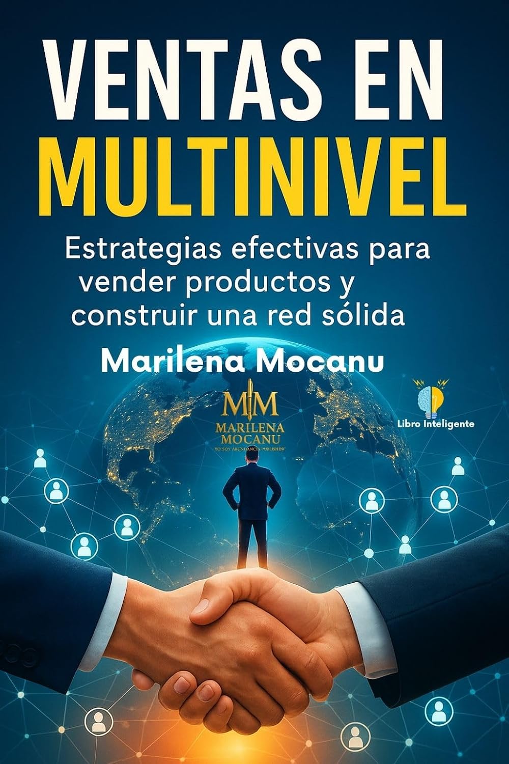 Ventas en Multinivel: Estrategias efectivas para vender productos y construir una red sólida (Spanish Edition) baixar o livro de graça