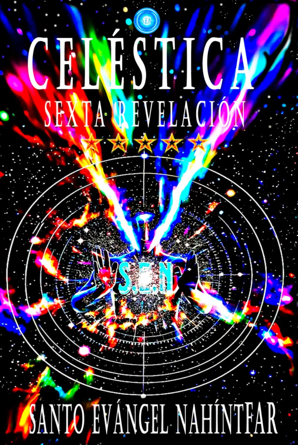 ler totalmente CELÉSTICA: Sexta Revelación (Documentos y Artículos Celestiales) (Spanish Edition)