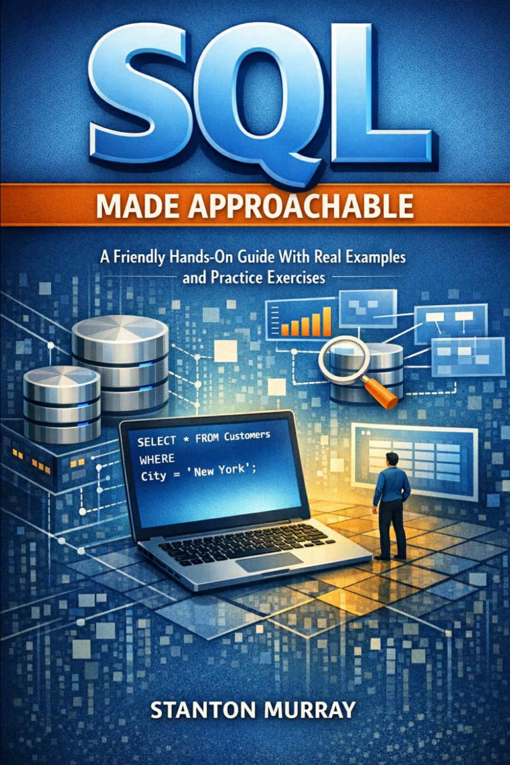 SQL Made Approachable: A Friendly, Hands‑On Guide with Real Examples and Practice Exercises baixar o livro de graça