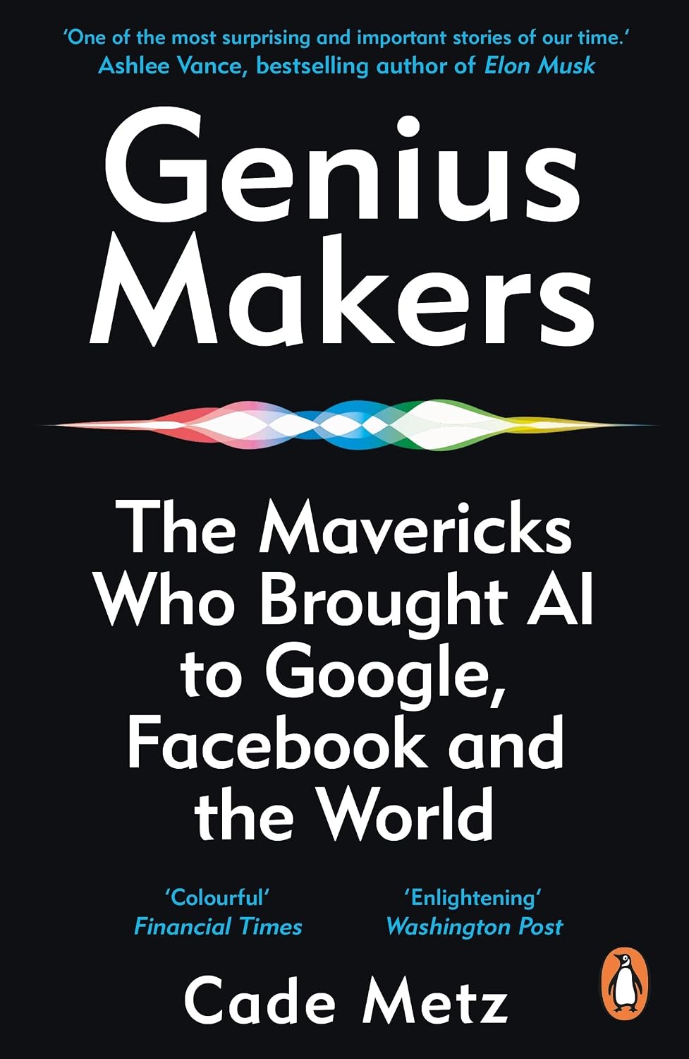 capítulo por capítulo baixar Genius Makers: The Mavericks Who Brought A.I. to Google, Facebook, and the World