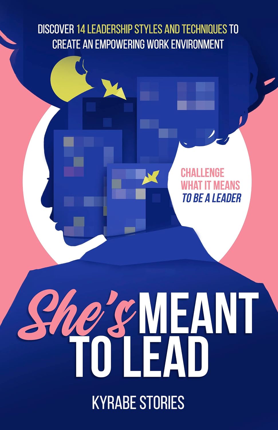 ler totalmente She's Meant to Lead: Discover 14 Leadership Styles and Techniques to Create an Empowering Work Environment (She's Meant to Be Series) (English Edition)