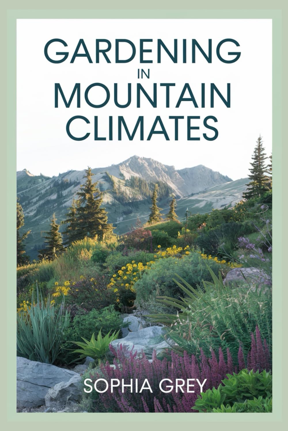 ler totalmente Gardening in mountain climates