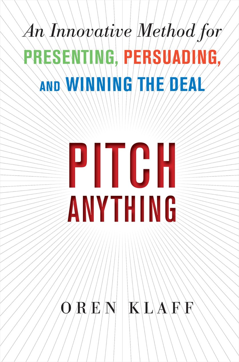 Pitch Anything: An Innovative Method for Presenting, Persuading, and Winning the Deal (English Edition) baixar livro de graça