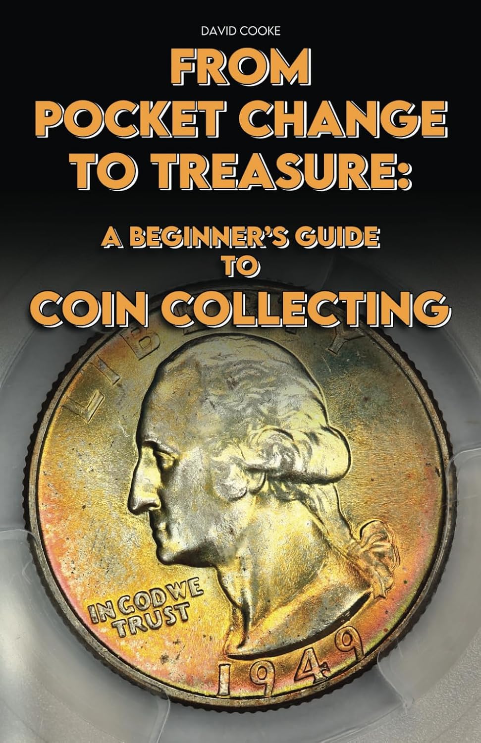 capítulo por capítulo baixar From Pocket Change to Treasure: A Beginner’s Guide To Coin Collecting