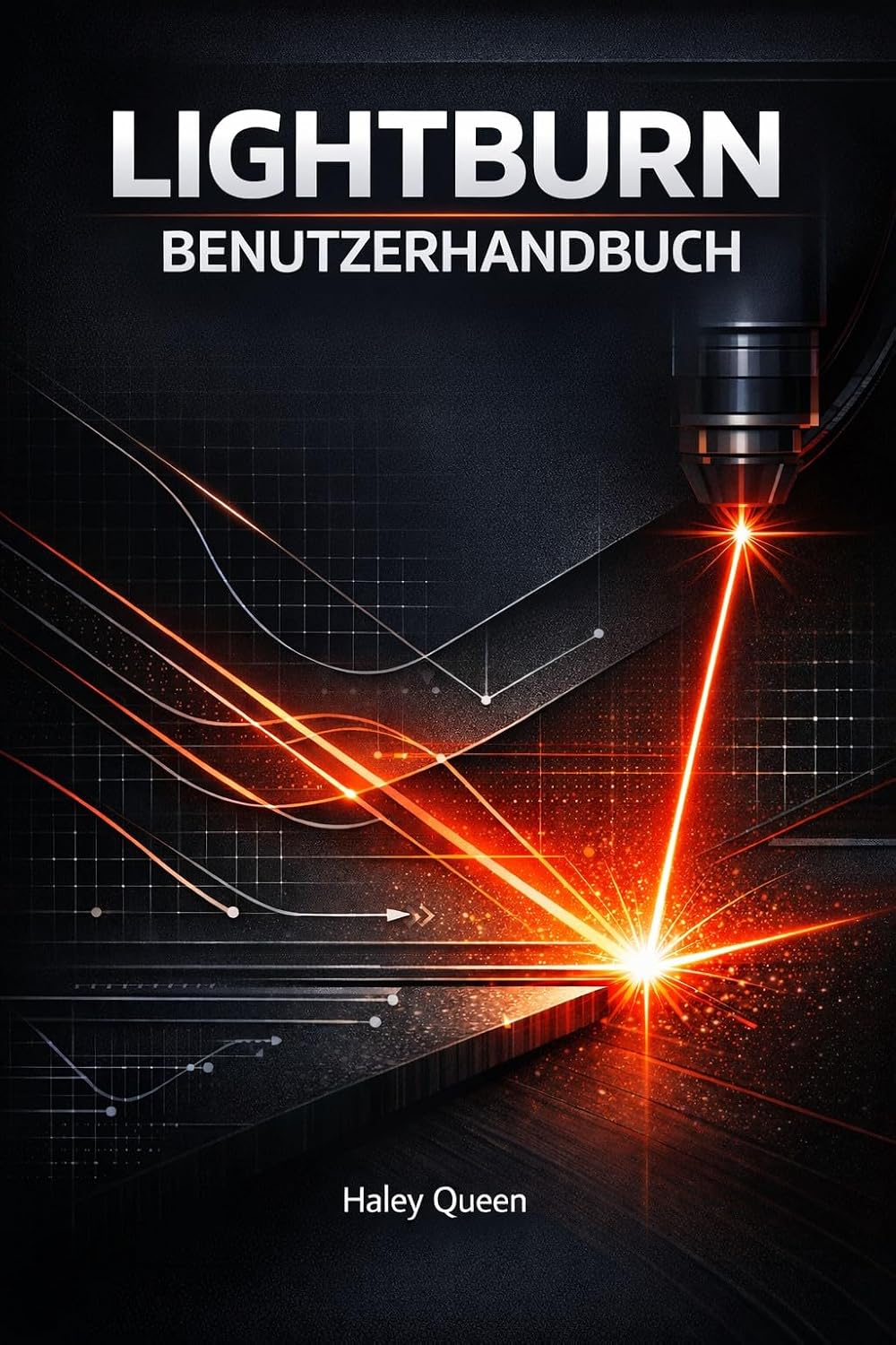 LIGHTBURN BENUTZERHANDBUCH: Ein umfassendes Nachschlagewerk für Konstruktion, Maschinensteuerung und Präzisionsausgabe (German Edition) baixar o livro de graça