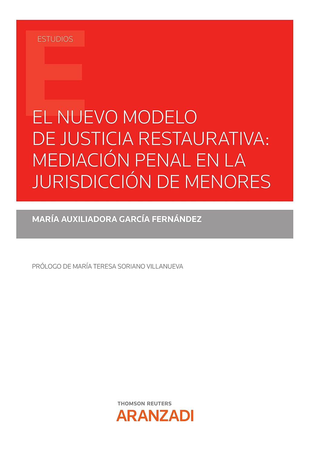 El nuevo modelo de justicia restaurativa: mediación penal en la jurisdicción de menores (Estudios) (Spanish Edition) baixar livro de graça