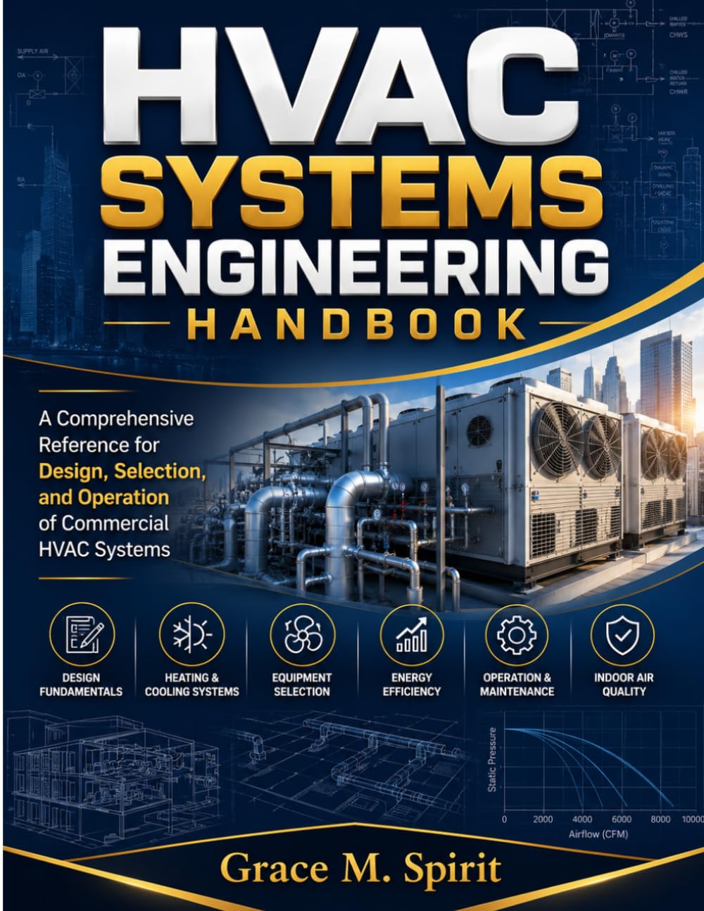 ler totalmente HVAC SYSTEMS ENGINEERING HANDBOOK: A Comprehensive Reference for Design, Selection, and Operation of Commercial HVAC Systems