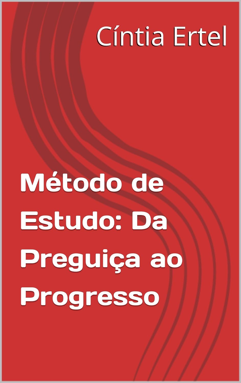 ler totalmente Método de Estudo: Da Preguiça ao Progresso