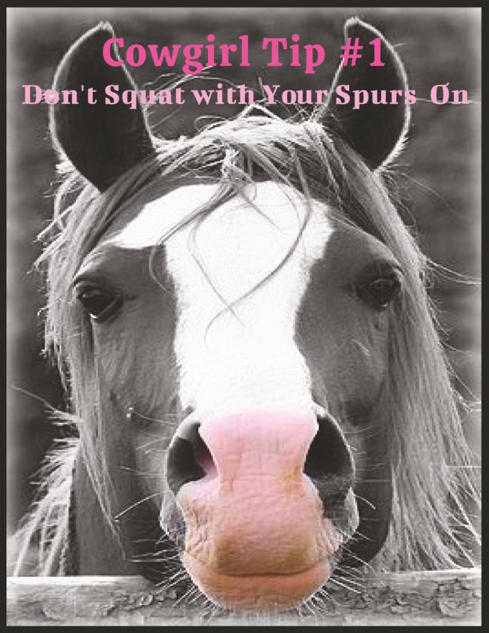 Cowgirl Tip #1: Don't Squat with Your Spurs On: Rodeo Cowgirl Notebook Journal | 8.5 x 11 | 150 Pages | College Ruled, Blank & Annual Calendar baixar livro de graça