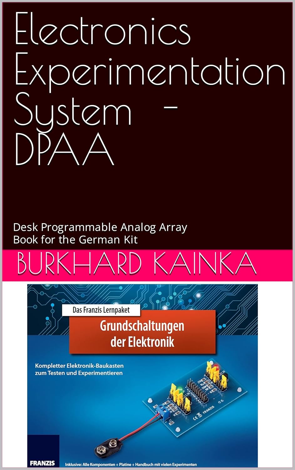 ler totalmente Electronics Experimentation System DPAA: Desk Programmable Analog Array - Book for the German Kit (English Edition)