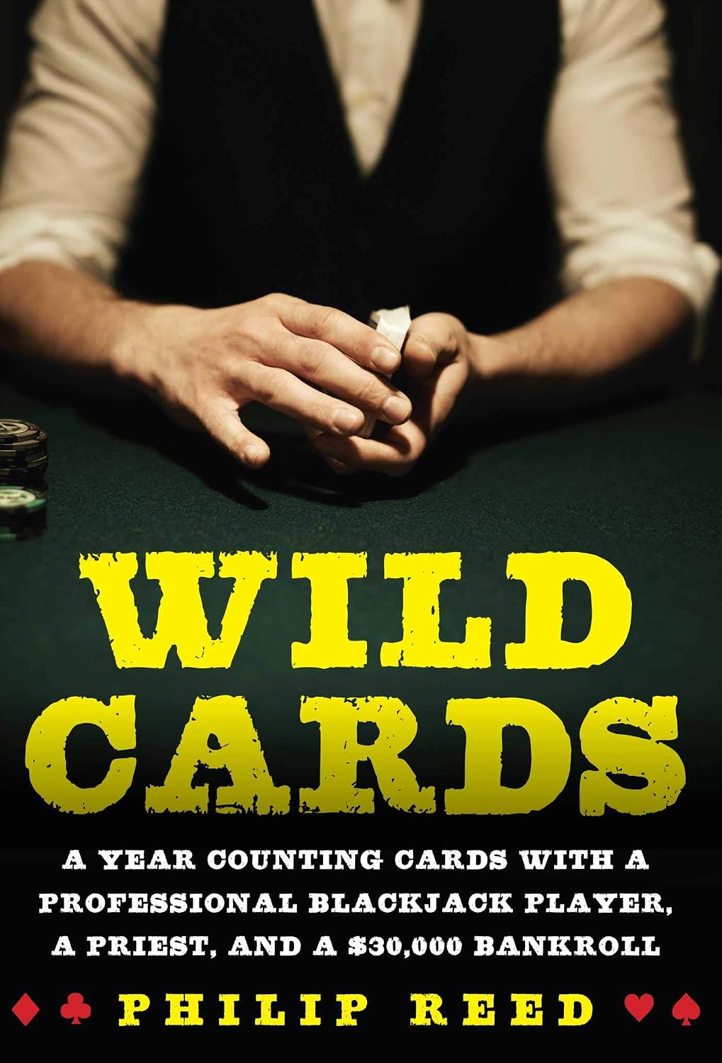 Wild Cards: A Year Counting Cards with a Professional Blackjack Player, a Priest, and a $30,000 Bankroll (English Edition) baixar livro de graça