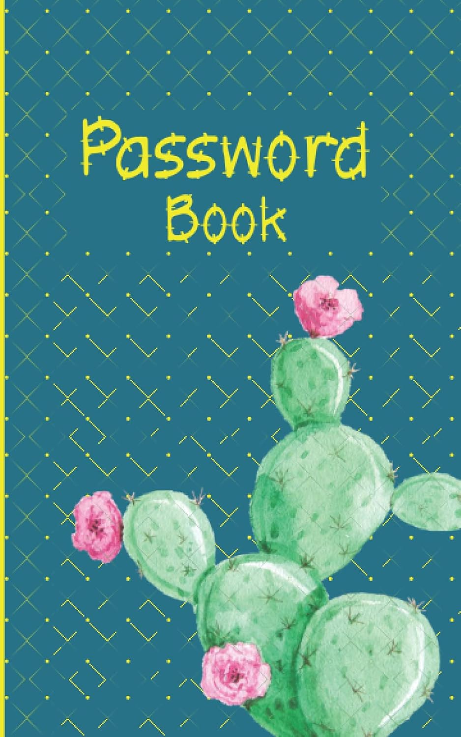 Password Book: Personal Internet Address & Password Logbook with Alphabetical Index to Protect your Logins and Usernames in a Small A5 Keeper. Cute Cactus Cover Design. baixar o livro de graça