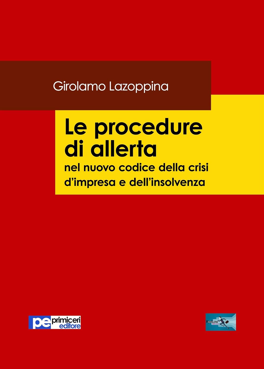 Le procedure di allerta nel nuovo codice della crisi d’impresa e dell’insolvenza (Italian Edition) baixar o livro de graça