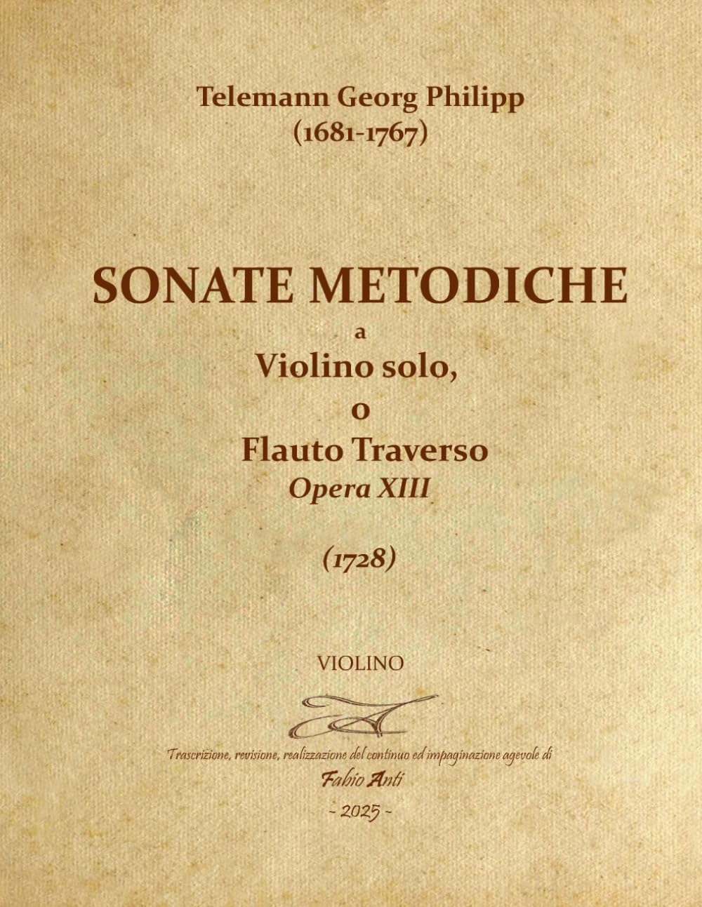 ler totalmente Telemann Georg Philipp (1681-1767) - Sonate Metodiche a Violino solo o Flauto Traverso Op. XIII - 1728 - Violino (Italian Edition)