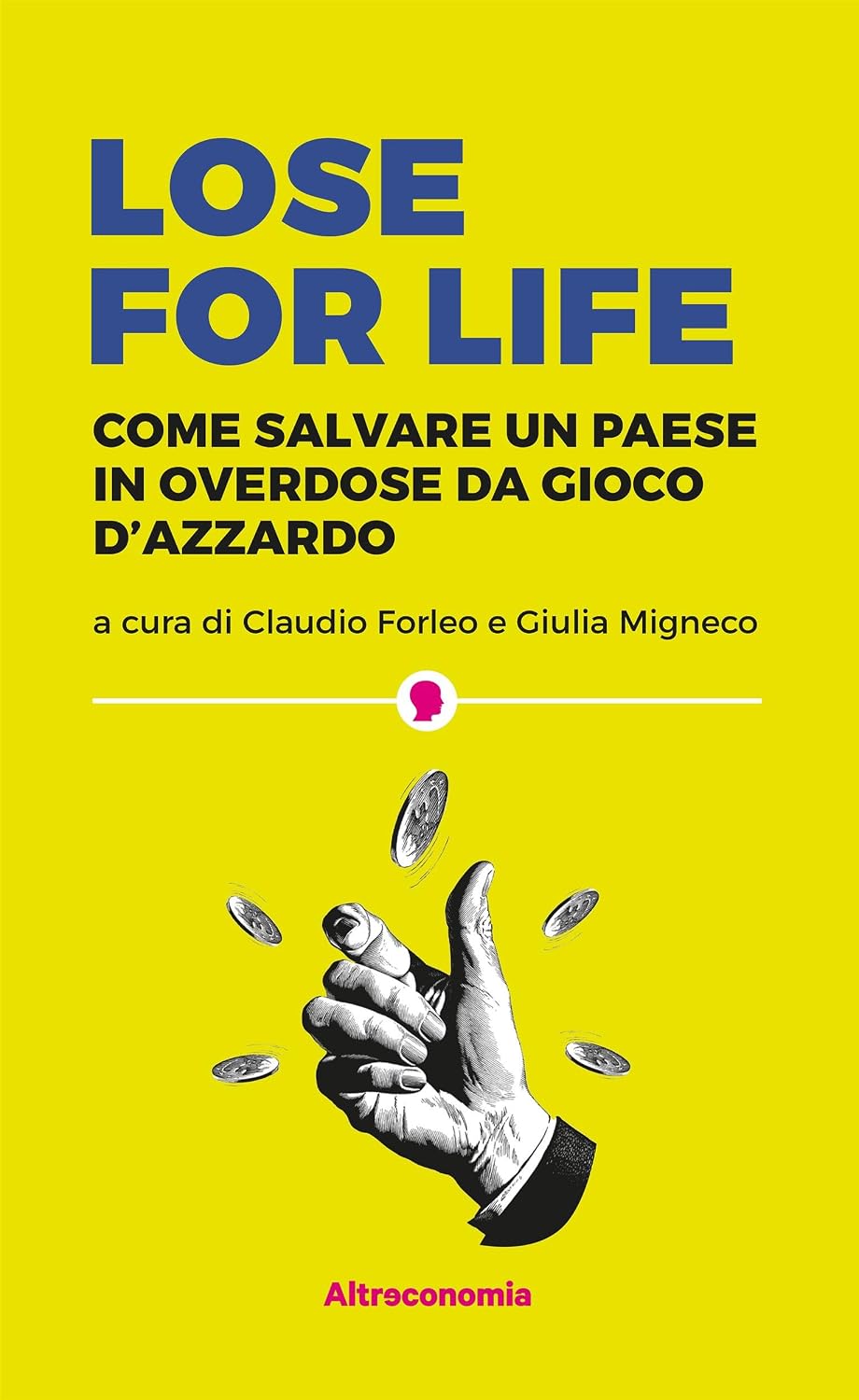 Lose for life: Come salvare un paese in overdose da gioco d’azzardo (Saggio) (Italian Edition) baixar livro de graça