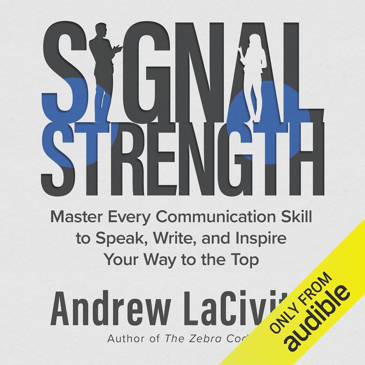 Signal Strength: Master Every Communication Skill to Speak, Write, and Inspire Your Way to the Top baixar o livro de graça