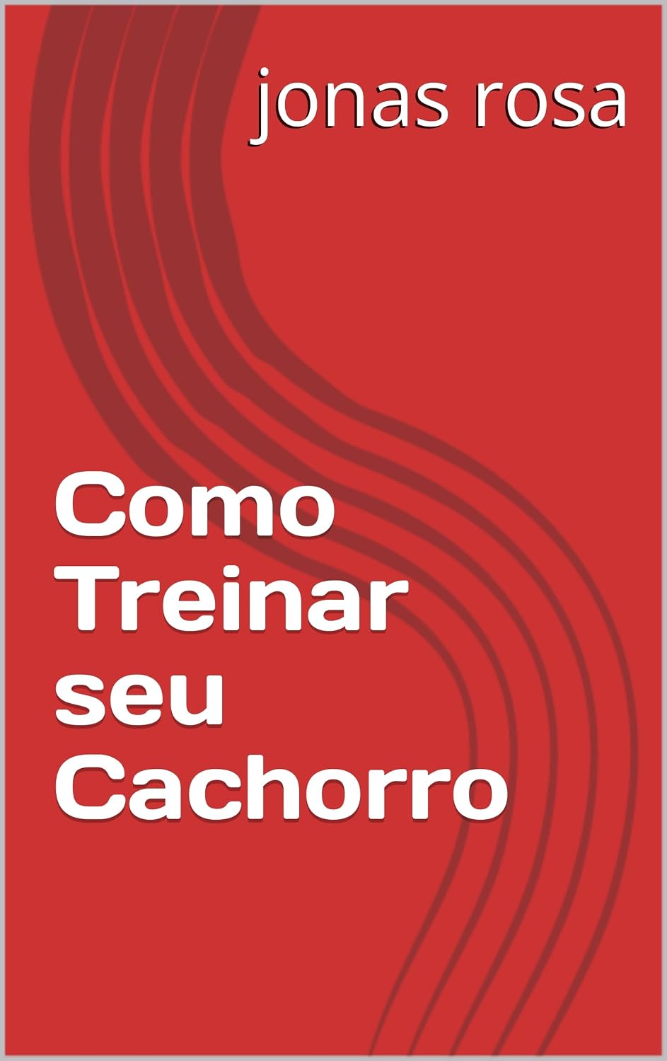 ler totalmente Como Treinar seu Cachorro