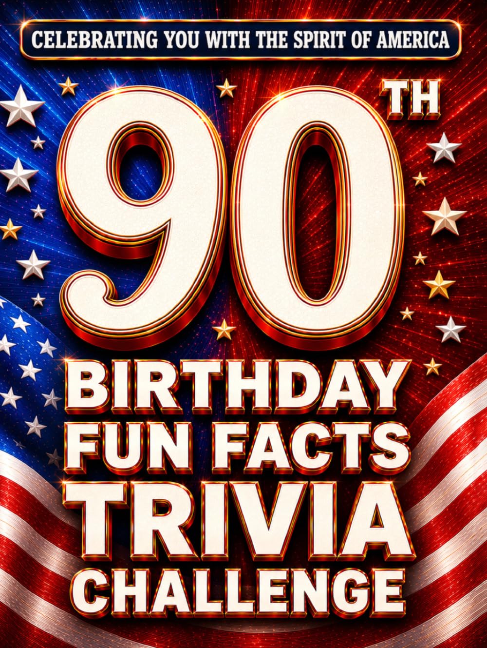90th Birthday Fun Facts Trivia Challenge - Perfect Gifts for Teens & Adults (Special USA Birthday Edition): Celebrating You with the Spirit of America... Memories, Milestones & The American Journey baixar o livro de graça